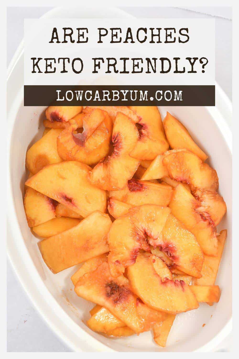 are peaches keto pinterest image.